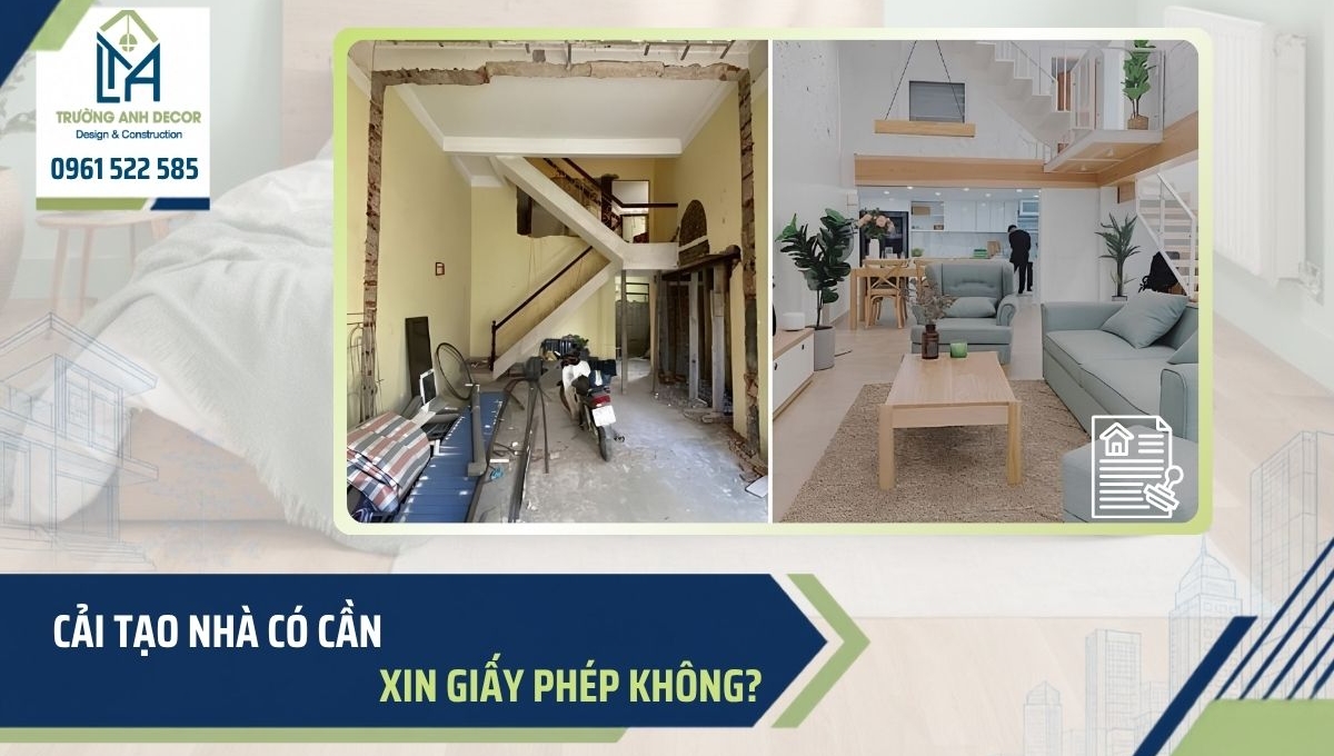 Cải tạo nhà có cần xin phép không? 