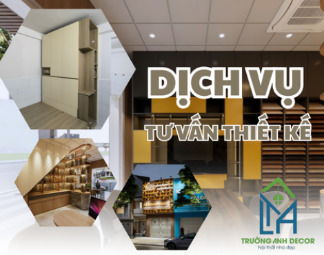 Tư Vấn Thiết Kế Nhà - Biến Ngôi Nhà Trong Mơ Thành Hiện Thực Với Trường Anh Decor