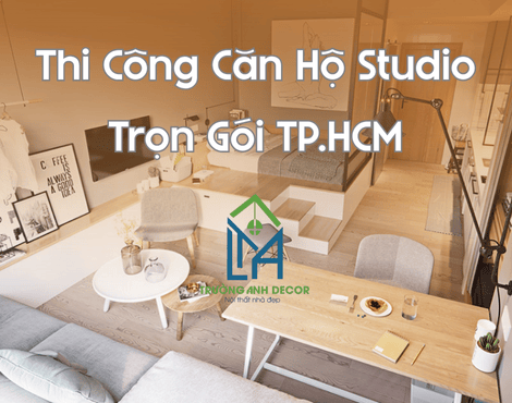 Thi Công Căn Hộ Studio Trọn Gói – Tối Ưu Diện Tích Nhỏ, Hiệu Quả Lớn