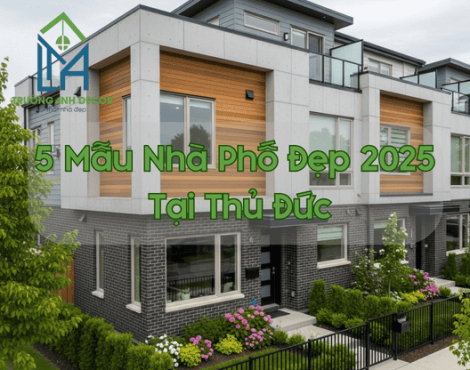 5 Mẫu Nhà Phố Đẹp 2025 Tại Thủ Đức – Hiện Đại, Thông Minh, Tối Ưu Không Gian