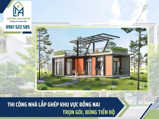 Thi công nhà lắp ghép Đồng Nai