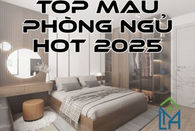 NHỮNG MẪU PHÒNG NGỦ ĐẸP NĂM 2025