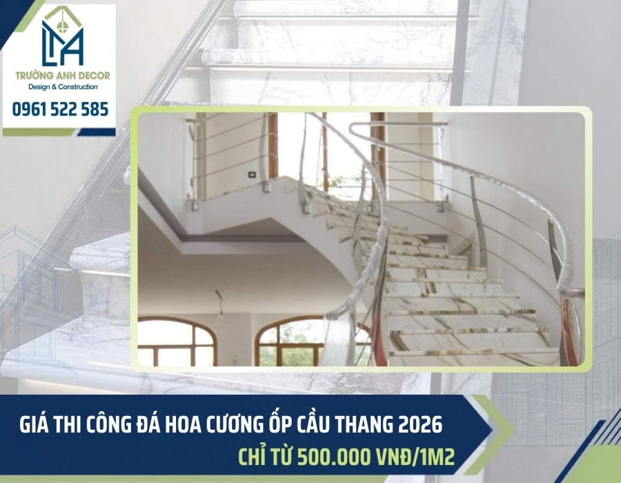 Giá thi công đá hoa cương cầu thang TP.HCM 2026 chỉ từ 500K