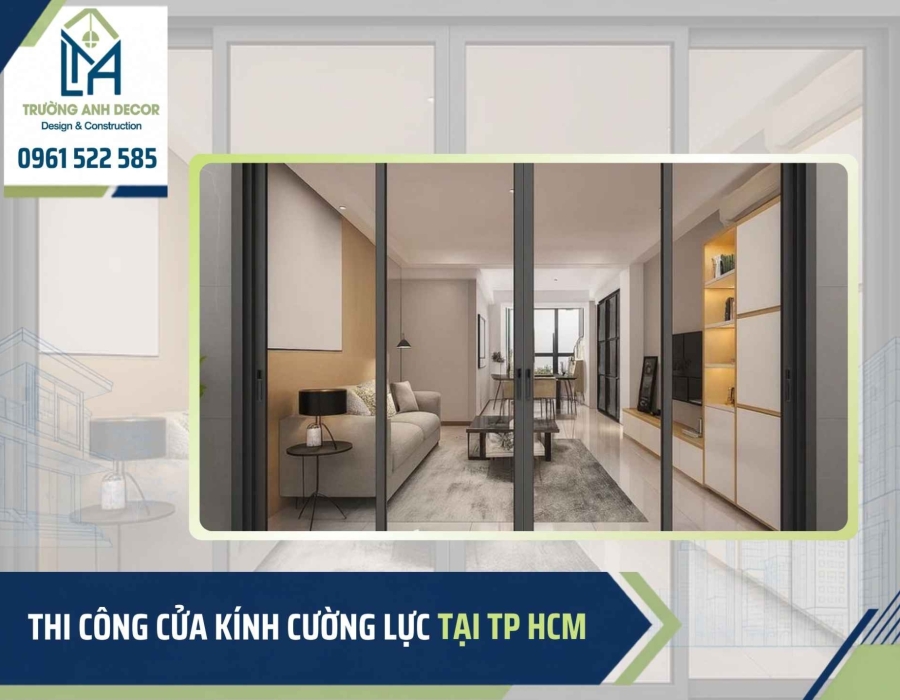 Thi công cửa kính cường lực tại TP HCM