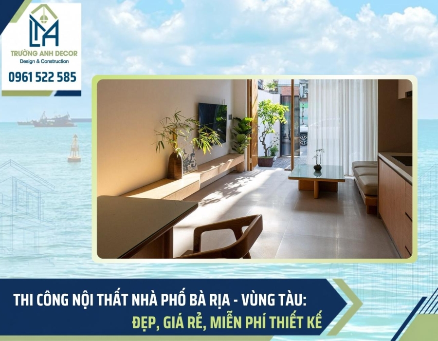 Thiết kế nội thất nhà Phố Bà Rịa Vũng Tàu