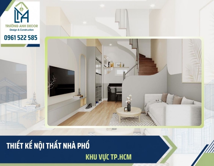 Thiết kế nội thất nhà phố TPHCM